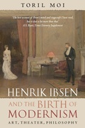 Cover: Henrik Ibsen and the Birth of Modernism - Oxford University Press