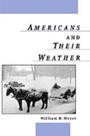 Cover: Americans and Their Weather - Oxford University Press, UK