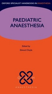Enlarge image Cover: Paediatric Anaesthesia - Oxford University Press