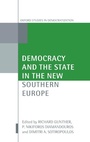 Cover: Democracy and the State in the New Southern Europe - Oxford University Press