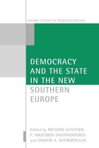 Enlarge image Cover: Democracy and the State in the New Southern Europe - Oxford University Press