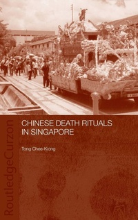 Enlarge image Cover: Chinese Death Rituals in Singapore - Routledge