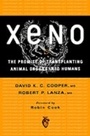 Cover: Xeno: The Promise of Transplanting Animal Organs into Humans - OUP eBook