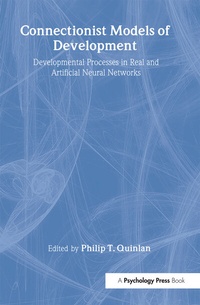 Enlarge image Cover: Connectionist Models of Development - Psychology Press Ltd
