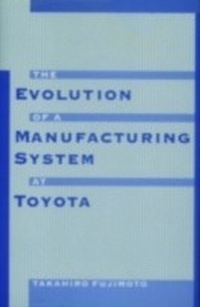 Enlarge image Cover: The Evolution of a Manufacturing System at Toyota - Oxford University Press