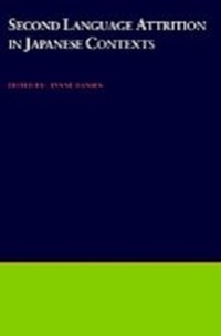 Enlarge image Cover: Second Language Attrition in Japanese Contexts - OUP eBook
