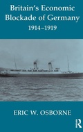 Cover: Britain's Economic Blockade of Germany, 1914-1919 - Routledge