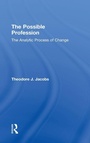 Cover: The Possible Profession:The Analytic Process of Change - Routledge