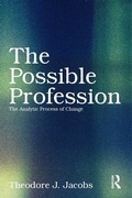 Cover: The Possible Profession:The Analytic Process of Change - Routledge