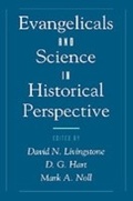 Cover: Evangelicals and Science in Historical Perspective - OUP eBook