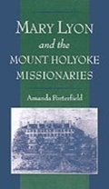 Cover: Mary Lyon and the Mount Holyoke Missionaries - OUP eBook
