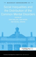 Cover: Social Inequalities and the Distribution of the Common Mental Disorders - Psychology Press Ltd