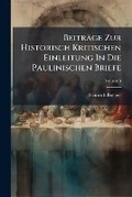 Cover: Beitrage Zur Historisch Kritischen Einleitung in Die Paulinischen Briefe - BiblioBazaar, LLC