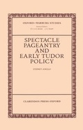Cover: Spectacle, Pageantry, and Early Tudor Policy - Clarendon Press