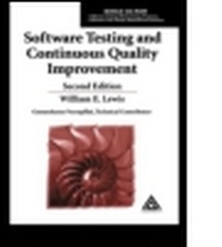 Bild: Software Testing and Continuous Quality Improvement, Second Edition - Auerbach