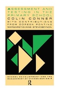 Cover: Assessment And Testing In The Primary School - Routledge Falmer