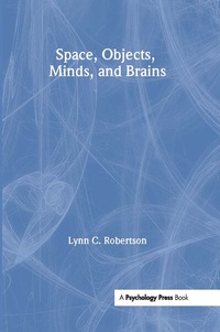 Enlarge image Cover: Space, Objects, Minds and Brains - Psychology Press Ltd