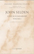 Cover: John Selden: A Life in Scholarship - Oxford University Press