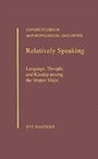 Cover: Relatively Speaking - OUP eBook