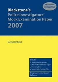 Abbildung von: Blackstone's Police Investigators' Mock Examination Paper 2007 - Oxford University Press