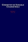 Cover: Chemistry of Variable Charge Soils - OUP eBook