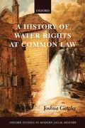 Cover: A History of Water Rights at Common Law - Oxford University Press