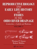 Cover: Reproductive Biology and Early Life History of Fishes in the Ohio River Drainage - CRC Press