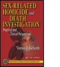 Cover: Sex-Related Homicide and Death Investigation - CRC Press