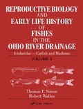 Cover: Reproductive Biology and Early Life History of Fishes in the Ohio River Drainage - CRC Press