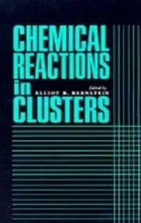 Abbildung von: Chemical Reactions in Clusters - OUP eBook