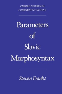 Enlarge image Cover: Parameters of Slavic Morphosyntax - OUP eBook