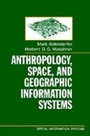 Cover: Anthropology, Space, and Geographic Information Systems - OUP eBook