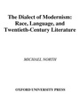 Cover: The Dialect of Modernism - Oxford University Press Inc