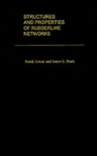 Enlarge image Cover: Structures and Properties of Rubberlike Networks - OUP eBook