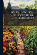 Cover: Der Orientalisch-Indianische Kunst- Und Lustgartner... - Nabu Press