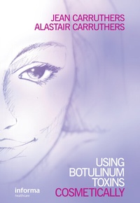 Enlarge image Cover: Using Botulinum Toxins Cosmetically - CRC Press