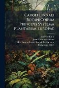 Cover: Caroli Linnaei Botanicorum Principis Systema Plantarum Europae - Nabu Press