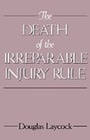 Cover: The Death of the Irreparable Injury Rule - OUP eBook
