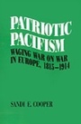 Cover: Patriotic Pacifism - OUP eBook