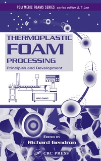 Enlarge image Cover: Thermoplastic Foam Processing - CRC Press