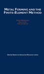 Cover: Metal Forming and the Finite-Element Method - OUP eBook
