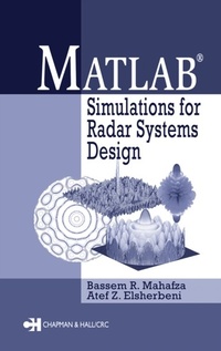 Enlarge image Cover: MATLAB Simulations for Radar Systems Design - Chapman and Hall