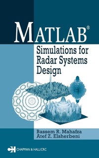 Enlarge image Cover: MATLAB Simulations for Radar Systems Design - Chapman & Hall/CRC