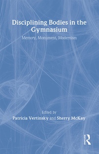 Abbildung von: Disciplining Bodies in the Gymnasium - Routledge