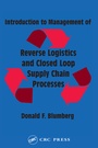 Cover: Introduction to Management of Reverse Logistics and Closed Loop Supply Chain Processes - CRC Press