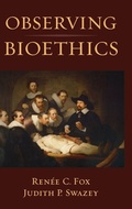 Cover: Observing Bioethics - Oxford University Press Inc
