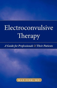 Enlarge image Cover: Electroconvulsive Therapy - Oxford University Press Inc