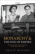 Cover: Monarchy and the End of Empire - Oxford University Press