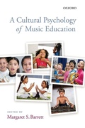 Cover: A Cultural Psychology of Music Education - Oxford University Press