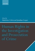 Cover: Human Rights in the Investigation and Prosecution of Crime - Oxford University Press